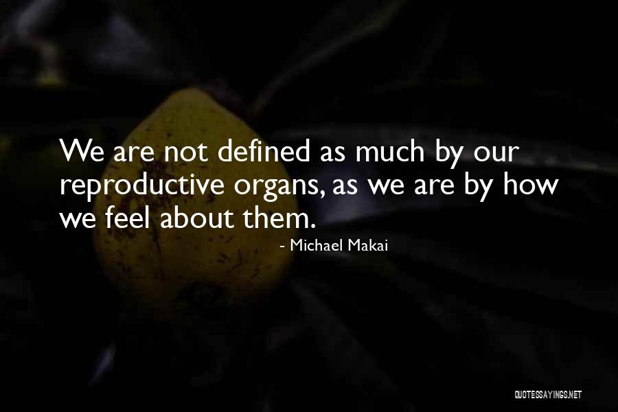 Michael Makai Quotes 477086 Michael Makai Quotes 477086