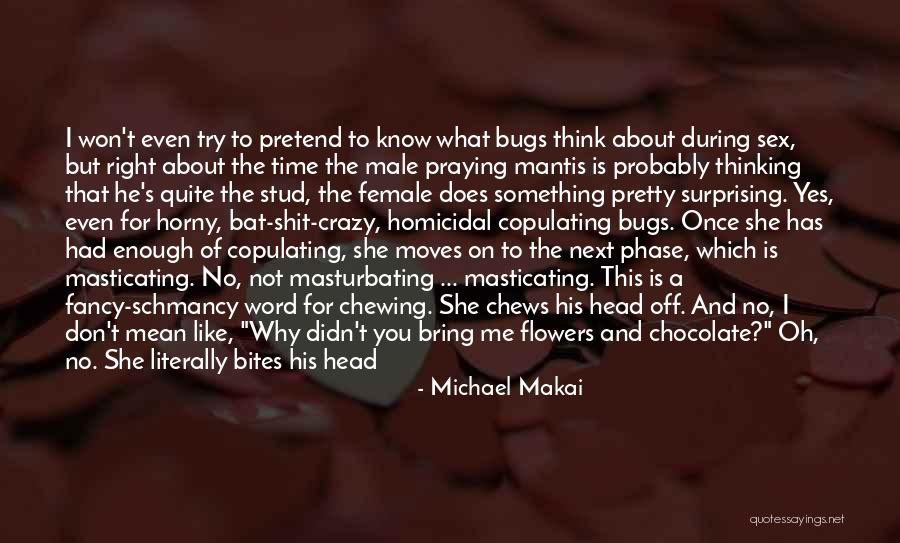 Michael Makai Quotes 547404 Michael Makai Quotes 547404