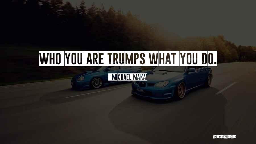 Michael Makai Quotes 676458 Michael Makai Quotes 676458