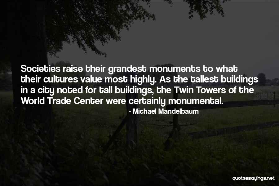 Michael Mandelbaum Quotes 1891533 Michael Mandelbaum Quotes 1891533
