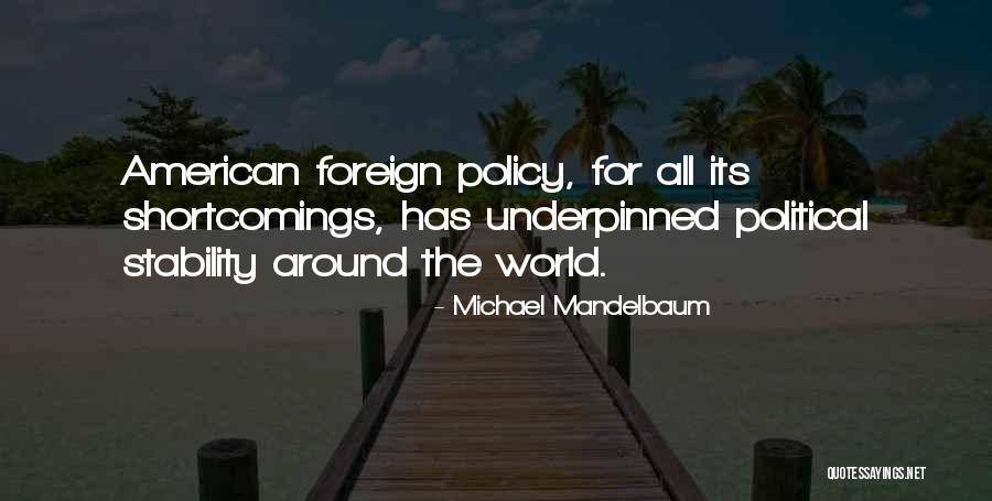 Michael Mandelbaum Quotes 2197373 Michael Mandelbaum Quotes 2197373