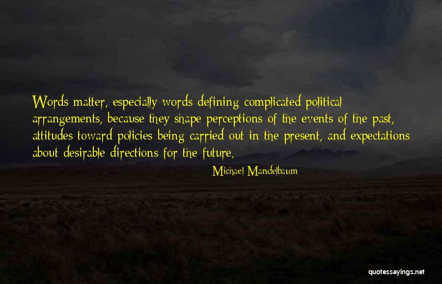 Michael Mandelbaum Quotes 254268