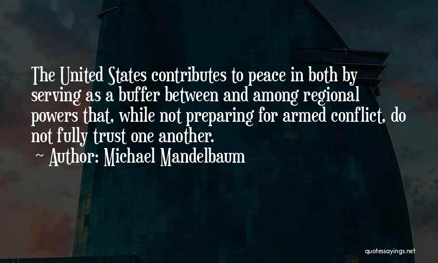 Michael Mandelbaum Quotes 435691