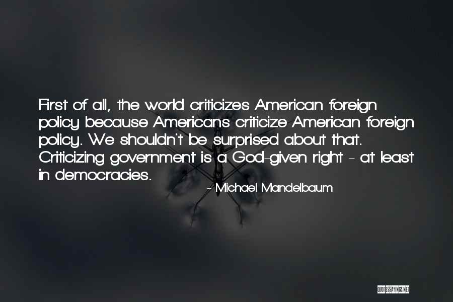 Michael Mandelbaum Quotes 662935