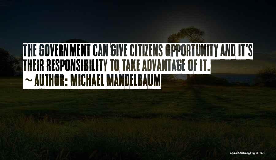 Michael Mandelbaum Quotes 987337