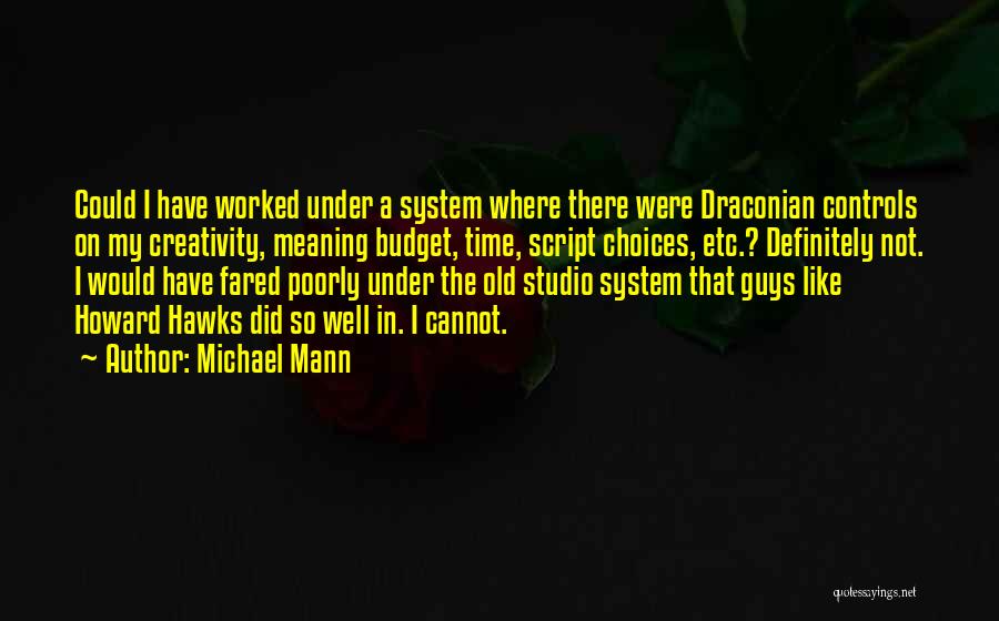 Michael Mann Quotes 997250