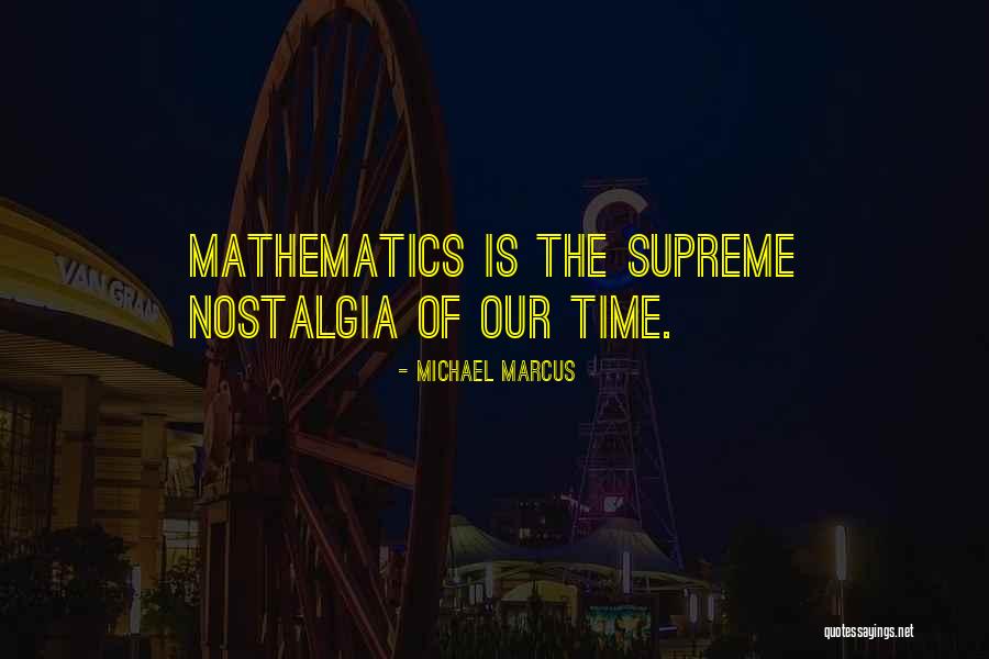 Michael Marcus Quotes 184558