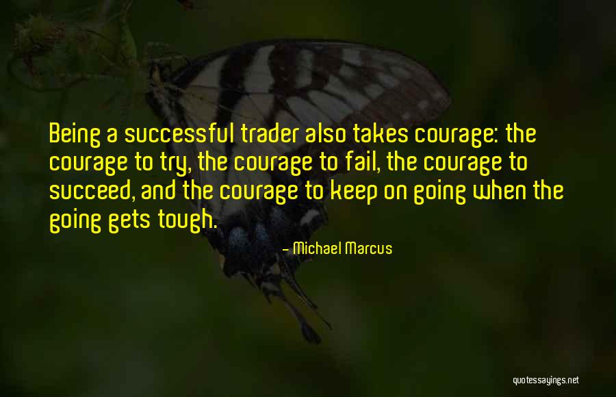 Michael Marcus Quotes 2016148