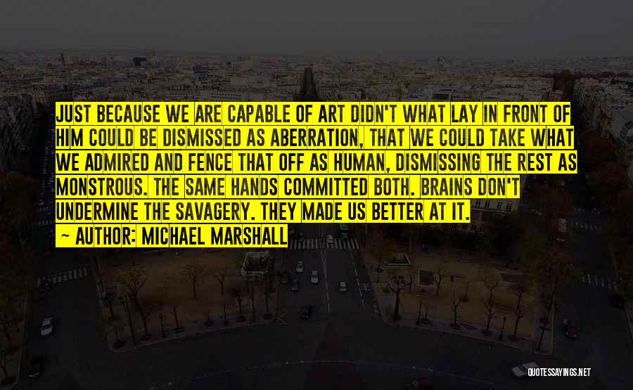Michael Marshall Quotes 1599370