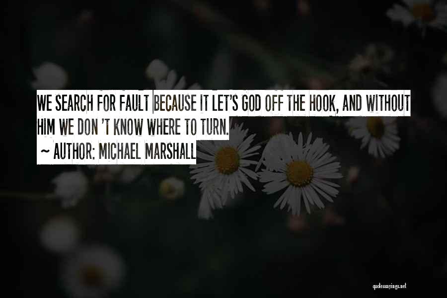 Michael Marshall Quotes 321781