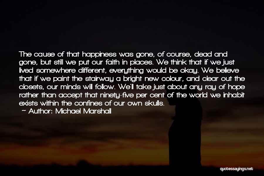 Michael Marshall Quotes 605521