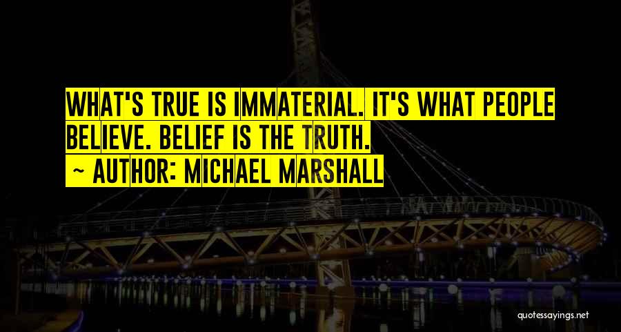 Michael Marshall Quotes 782158