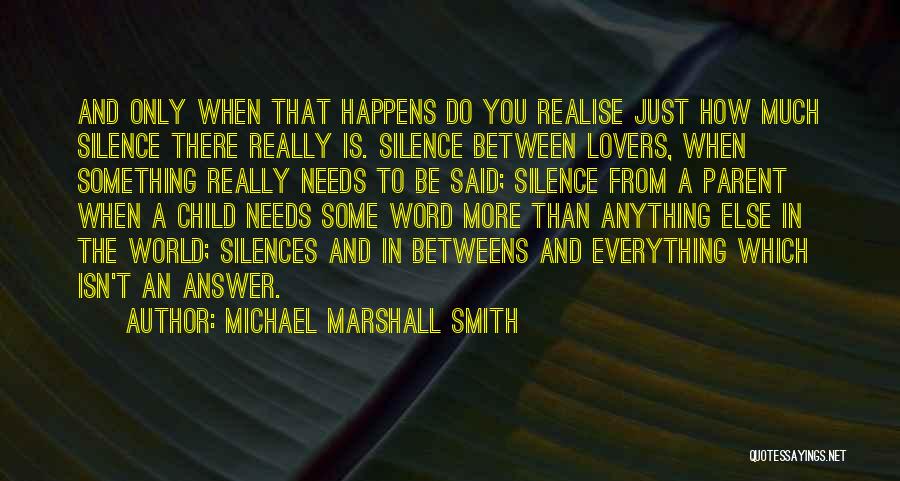 Michael Marshall Smith Quotes 124453