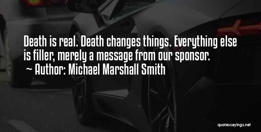 Michael Marshall Smith Quotes 1496828