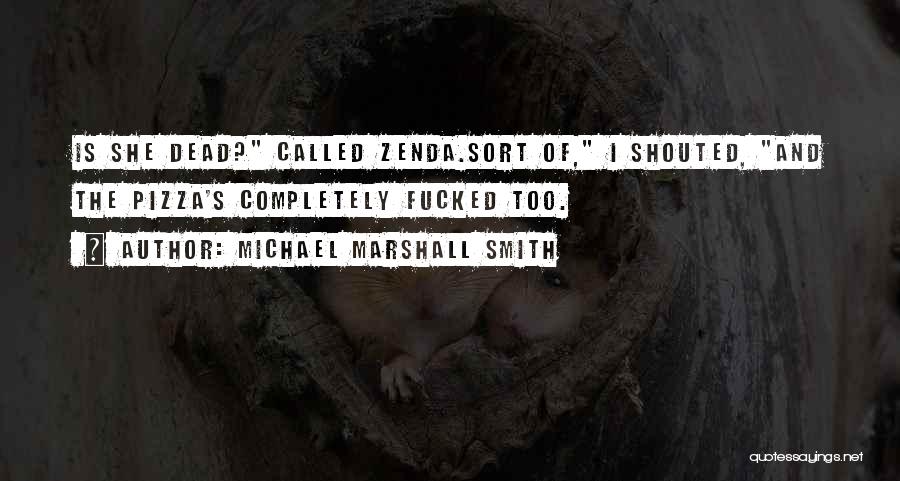 Michael Marshall Smith Quotes 165168