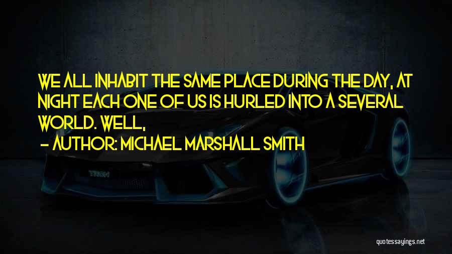 Michael Marshall Smith Quotes 1951763