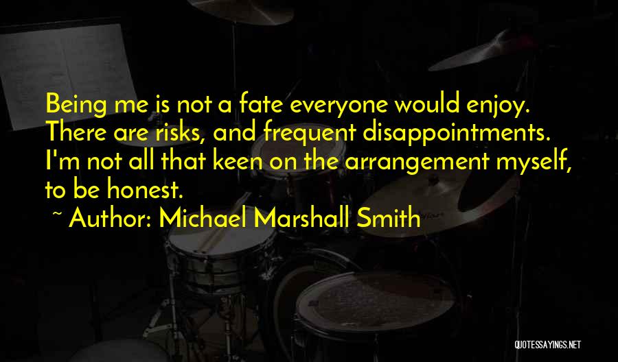 Michael Marshall Smith Quotes 1994887