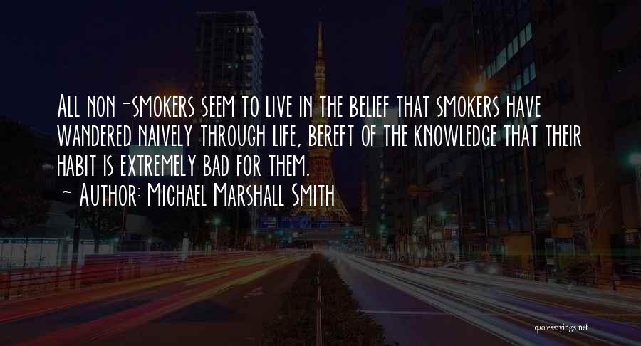 Michael Marshall Smith Quotes 211836