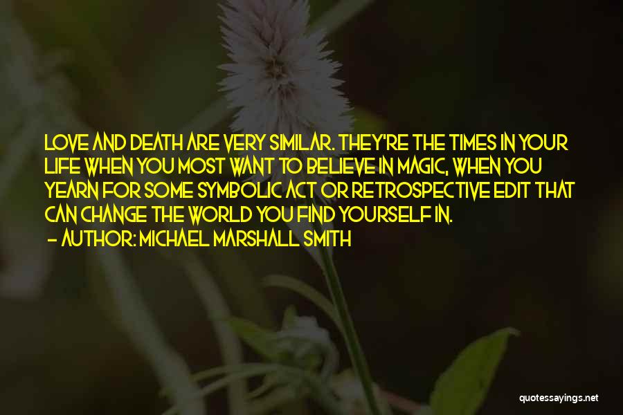 Michael Marshall Smith Quotes 2141121