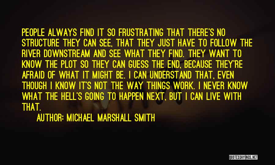 Michael Marshall Smith Quotes 248071