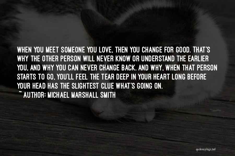 Michael Marshall Smith Quotes 534890