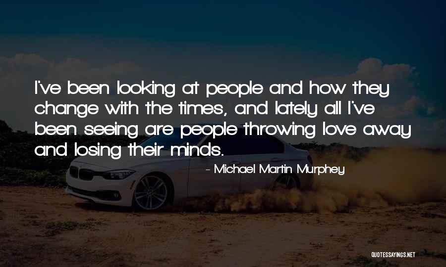 Michael Martin Murphey Quotes 1451845