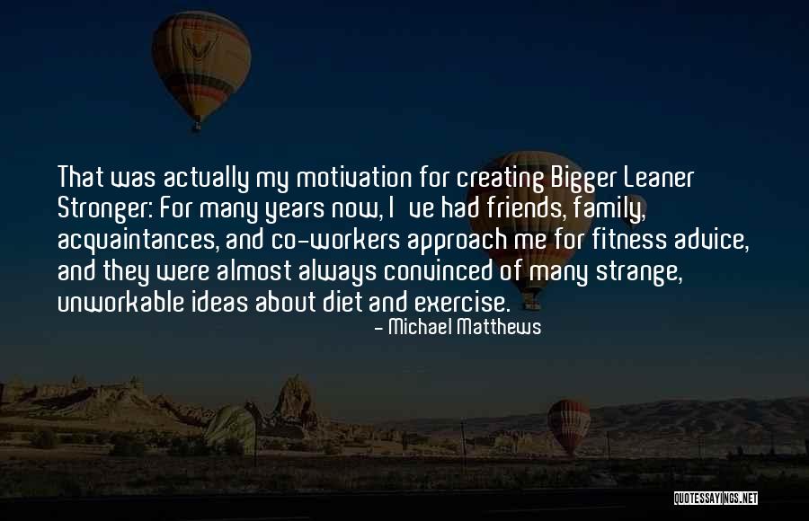 Michael Matthews Quotes 762336 Michael Matthews Quotes 762336