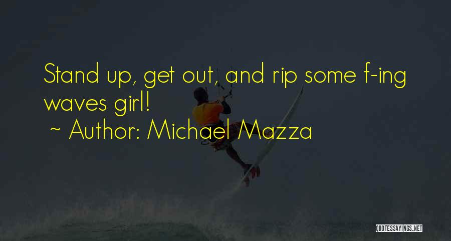 Michael Mazza Quotes 1764157