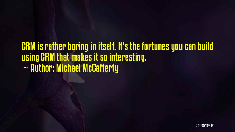 Michael McCafferty Quotes 713870