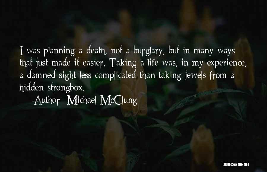 Michael McClung Quotes 1660448