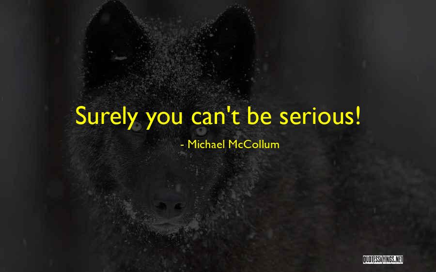 Michael McCollum Quotes 1218725