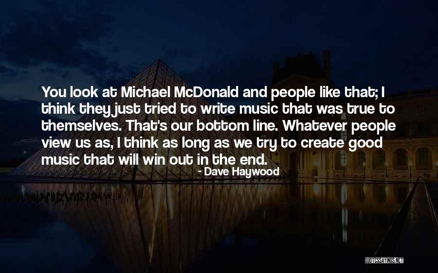 Michael Mcdonald Quotes By Dave Haywood