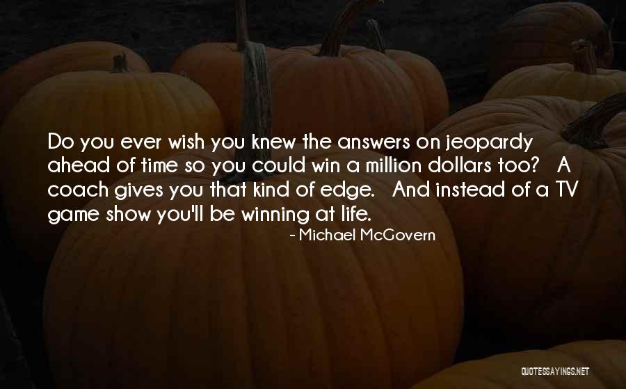 Michael McGovern Quotes 1383477