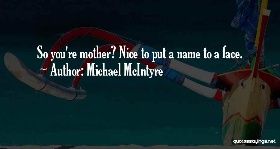 Michael McIntyre Quotes 1147169