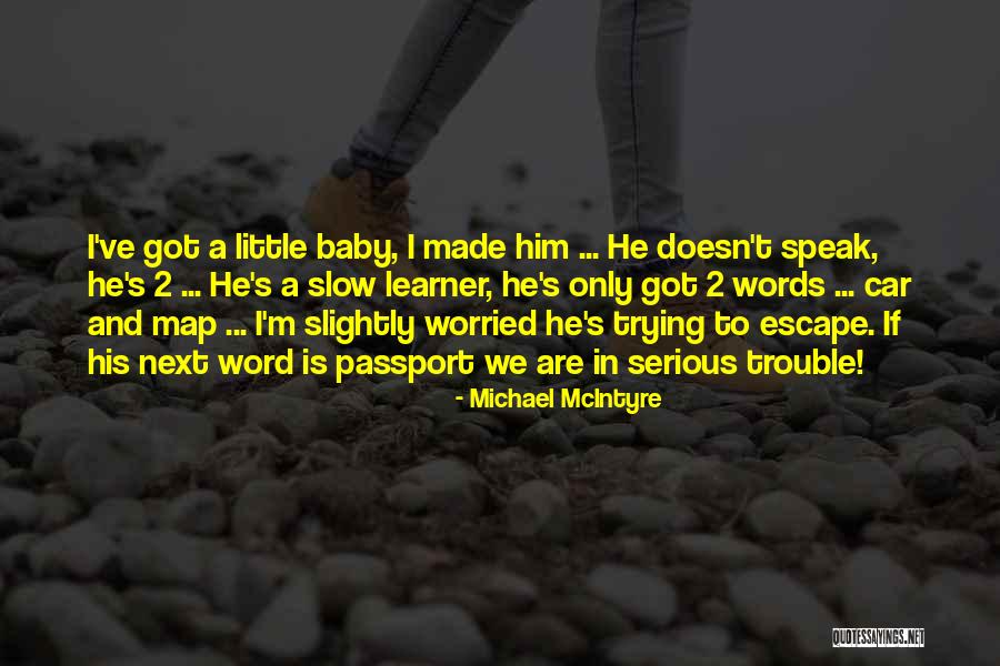 Michael McIntyre Quotes 1899390 Michael McIntyre Quotes 1899390