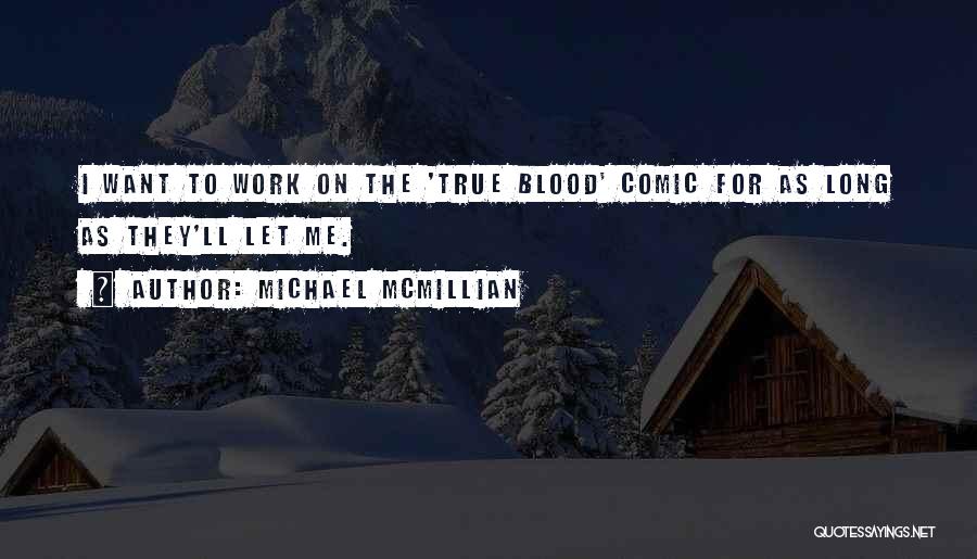Michael McMillian Quotes 115352