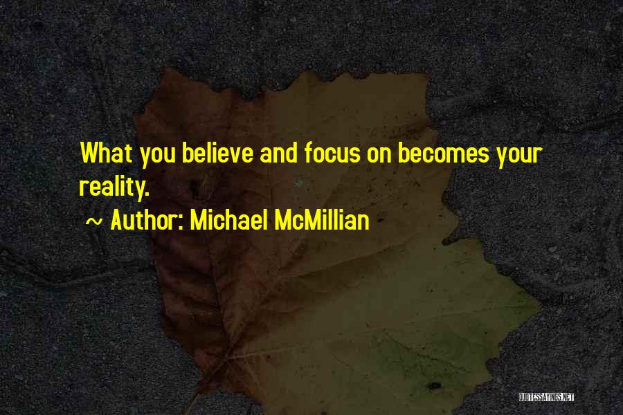 Michael McMillian Quotes 1710745