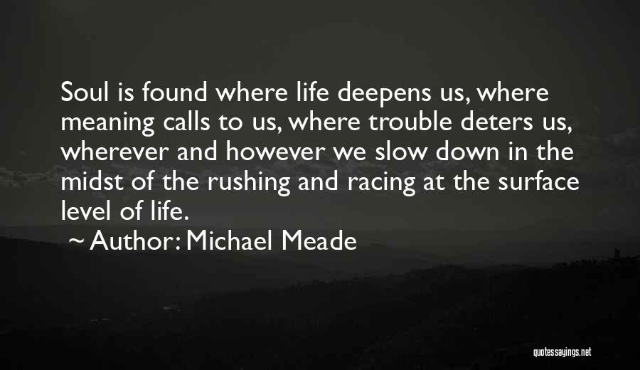 Michael Meade Quotes 1228082