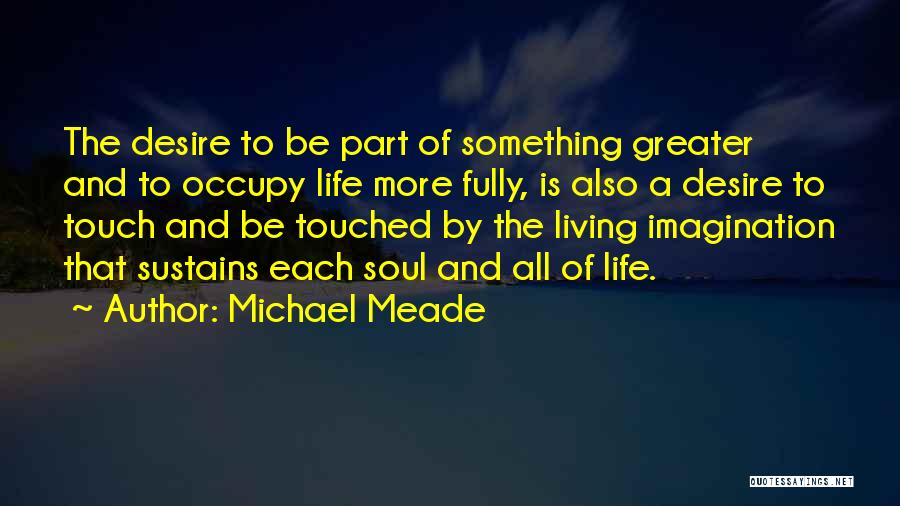Michael Meade Quotes 1694829