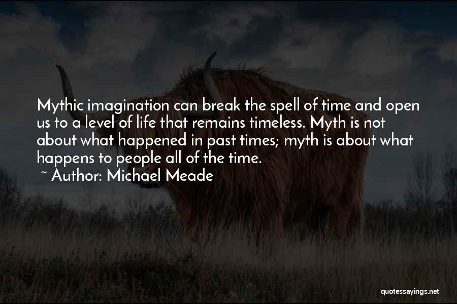 Michael Meade Quotes 1716944