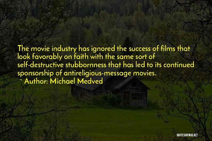 Michael Medved Quotes 1576154