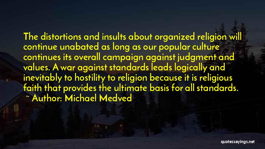 Michael Medved Quotes 323274