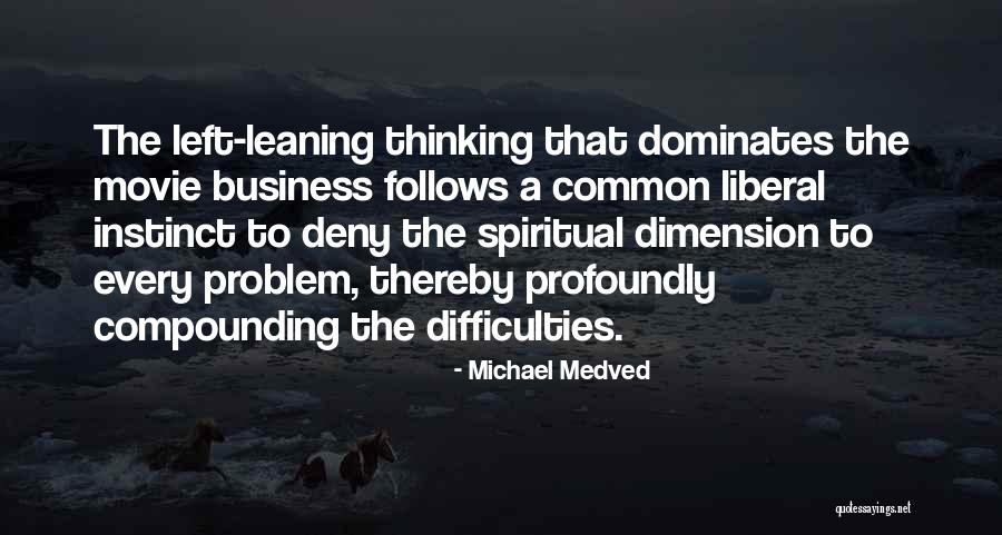 Michael Medved Quotes 452549 Michael Medved Quotes 452549