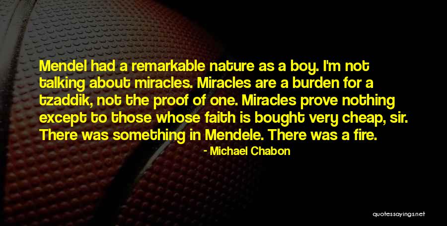 Michael Mendel Quotes By Michael Chabon Michael Mendel Quotes By Michael Chabon