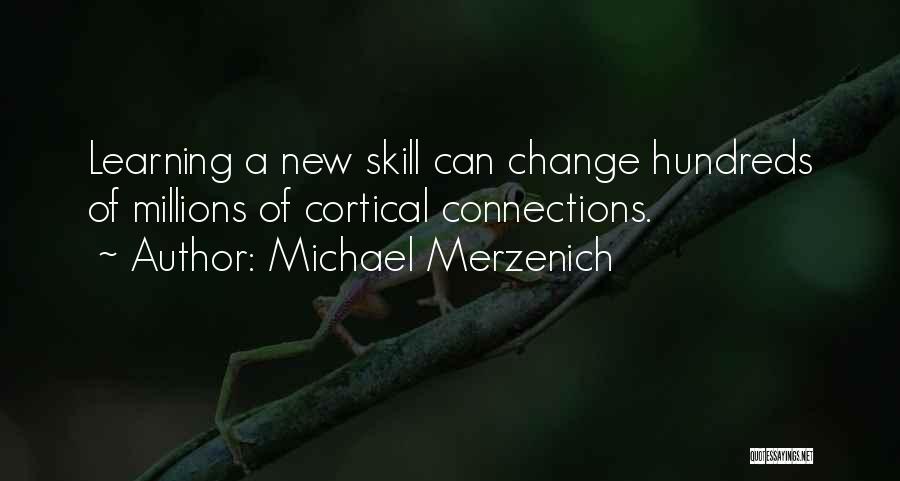 Michael Merzenich Quotes 1956054