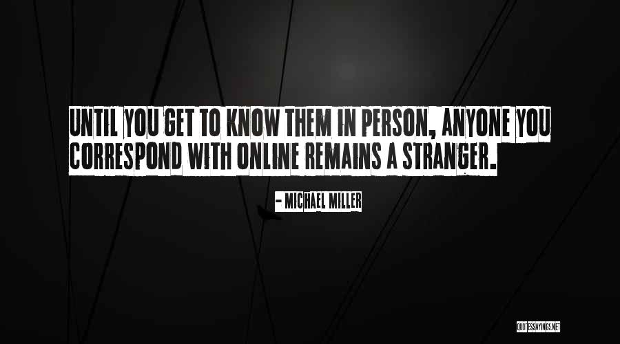 Michael Miller Quotes 1362085