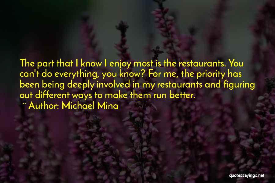 Michael Mina Quotes 1251865