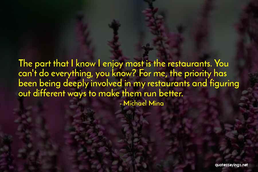 Michael Mina Quotes 1251865