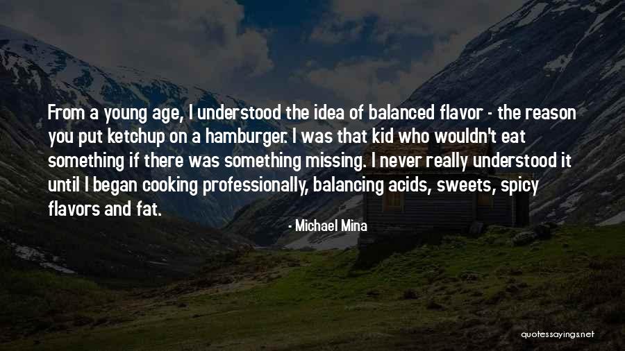 Michael Mina Quotes 216800