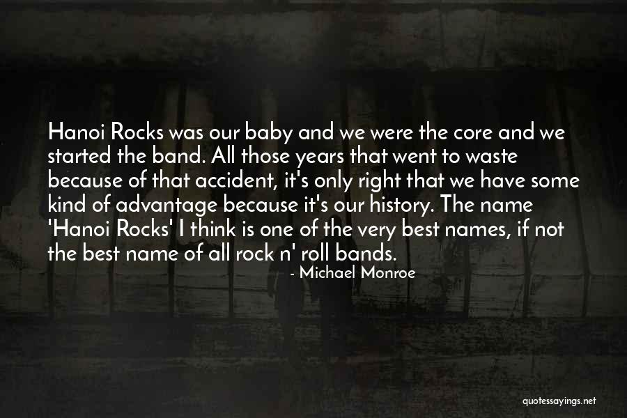 Michael Monroe Quotes 1059947 Michael Monroe Quotes 1059947